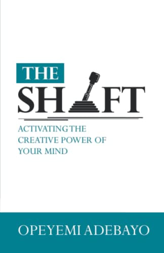 The Shift: Activating the Creative Power of your Mind