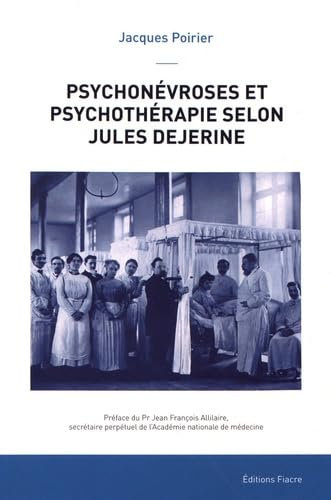 Psychonévroses et psychothérapie selon Jules Dejerine (1849-1917)