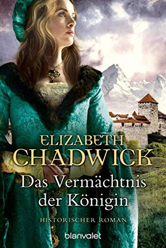 Das Vermächtnis der Königin: Historischer Roman (Die Alienor-Trilogie, Band 3)