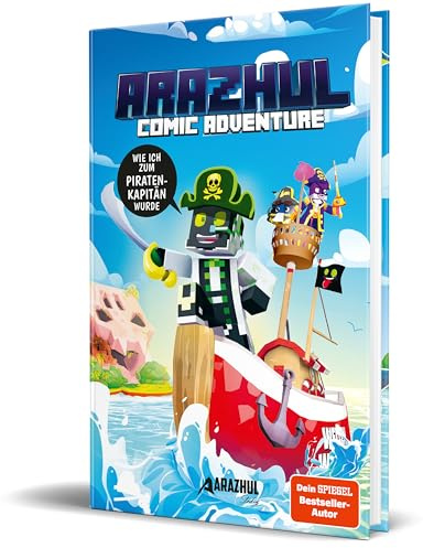 Wie ich zum Piratenkapitän wurde: Ein Arazhul-Comic-Adventure, Band 9