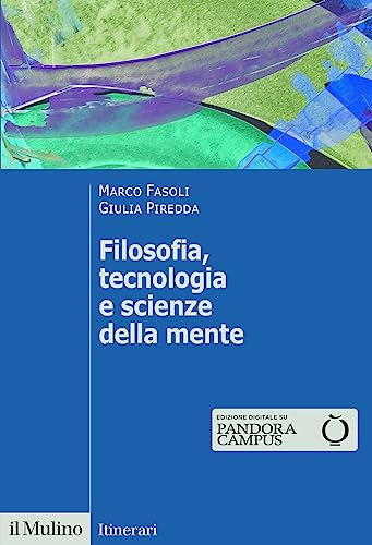Filosofia, tecnologia e scienze della mente