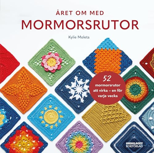 Året om med mormorsrutor : 52 mormorsrutor att virka - en för varje vecka