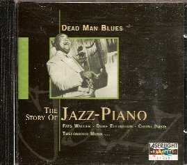 Waller, Fats - Dead Man Blues: The Story of Jazz-Piano