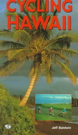 Cycling Hawaii (Bicycle Books)