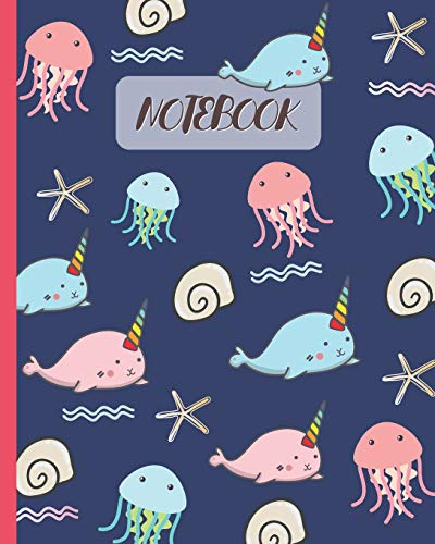 Notebook: Cute Narwhal & Jellyfish Cartoon Cover - Lined Notebook, Diary, Track, Log & Journal - Cute Gift for Kids, Teens, Men, Women (8x10 120 Pages)