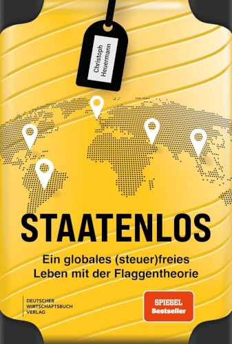 Staatenlos: Staatsbürgerschaft, Wohnsitz, Einkommen, Unternehmen und Investments optimieren