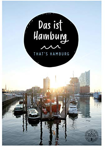 Das ist Hamburg. That´s Hamburg