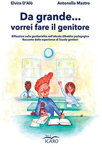 Da grande ... vorrei fare il genitore