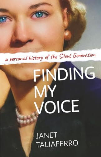 Finding My Voice: A Personal History of the Silent Generation