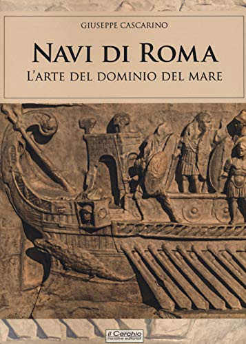 Navi di Roma. L'arte del dominio del mare (Gli archi)