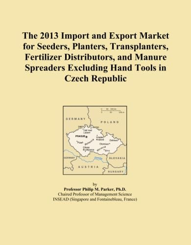 The 2013 Import and Export Market for Seeders, Planters, Transplanters, Fertilizer Distributors, and Manure Spreaders Excluding Hand Tools in Czech Republic