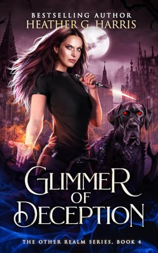 Glimmer of Deception: An Urban Fantasy Novel: 4 (The Other Realm)