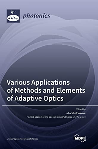 Various Applications of Methods and Elements of Adaptive Optics