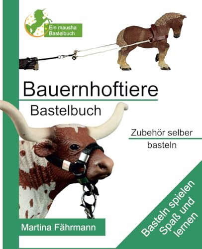 Bauernhoftiere Bastelbuch: Zubehör selber basteln