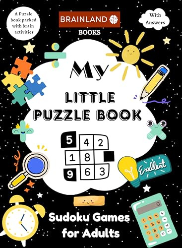 My Little Puzzle Book - Sudoku Games for Adults - A Puzzle Book Packed with Brain Activities - With Answers