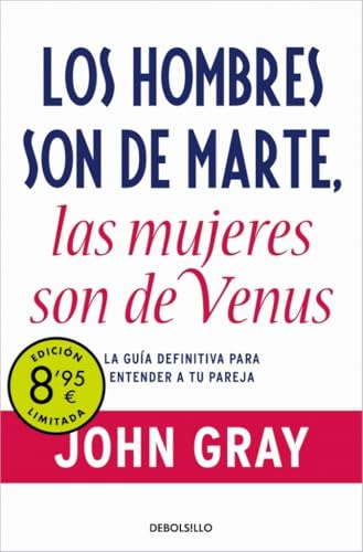 Los hombres son de Marte, las mujeres son de Venus (edición limitada · Verano): La guía definitiva para entender a tu pareja (Campaña Ahora por menos)