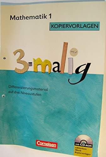 Mathematik 1 Kopiervorlagen, 3-malig Differenzierungmaterial auf drei Niveaus...