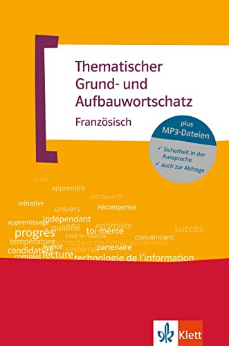 Thematischer Grund- und Aufbauwortschatz Französisch: Buch mit Audios