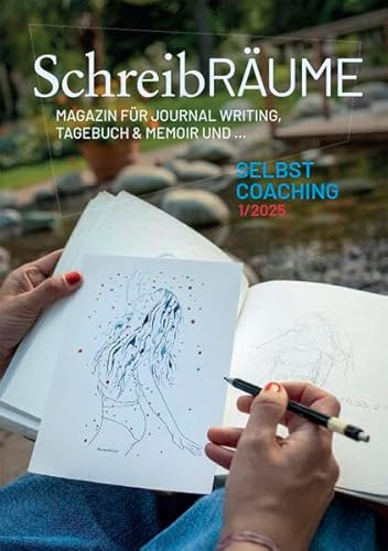 SchreibRÄUME - Selbstcoaching: Magazin für Journaling, Tagebuch und Memoir