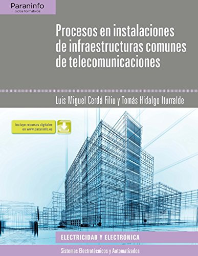Procesos en instalaciones de infraestructuras comunes de telecomunicaciones (Electricidad y Electrónica)