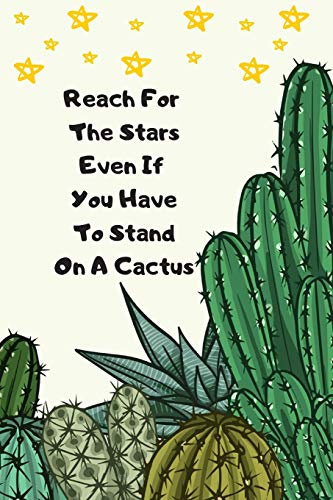 Cactus Stuff Gifts Funny Quote Notebook Fit For Man Sister Nurse Kids Girl Or Teens 120 Pages
