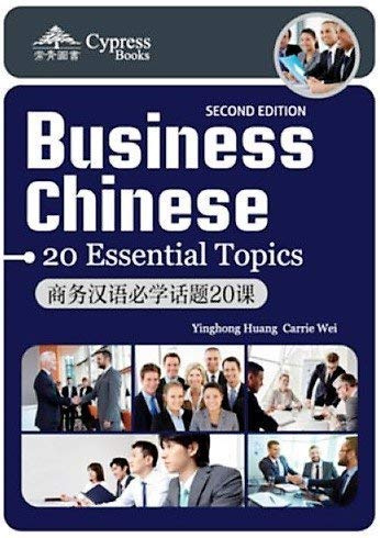 Business Chinese: 20 Essential Topics