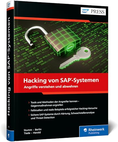 Hacking von SAP-Systemen: Das umfassende Handbuch zur Absicherung Ihrer SAP-Systeme (SAP PRESS)