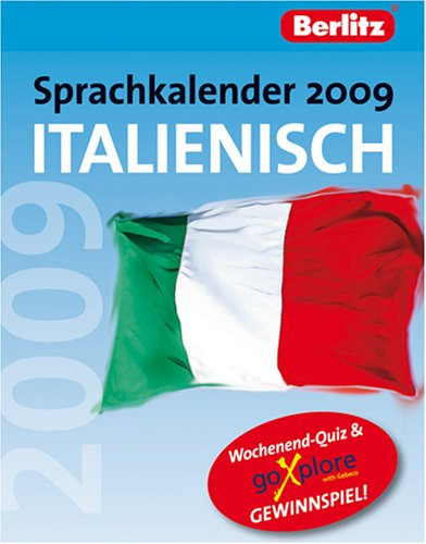 Berlitz Sprachkalender 2009 Italienisch - Kalender: Spaß mit Italienisch Tag für Tag