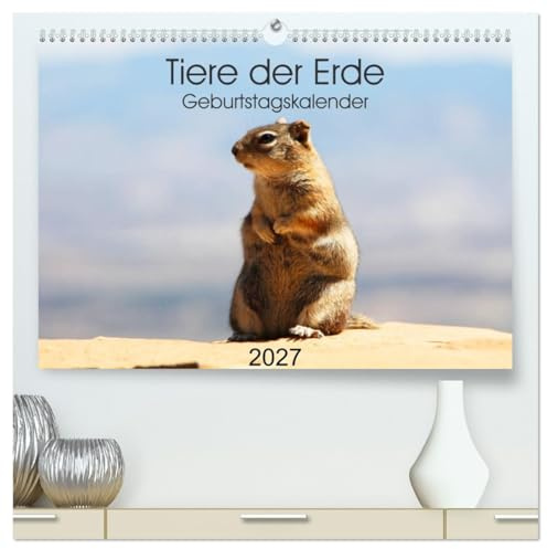 CALVENDO - Tiere der Erde Geburtstagskalender (hochwertiger Premium Wandkalender 2027 DIN A2 quer), Kunstdruck in Hochglanz: Geburtstagskalender mit Tiermotiven aus verschiedenen Teilen der Erde.
