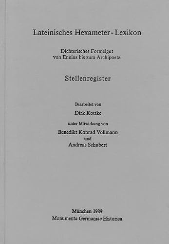 Lateinisches Hexameter-Lexikon / Ergänzungsband:: Stellenregister (MGH - Hilfsmittel)