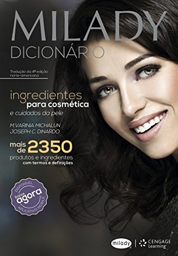Milady Dicionário de Ingredientes Para Cosmética e Cuidados da Pele