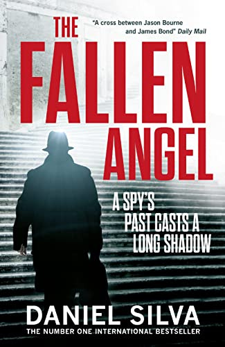 The Fallen Angel: A gripping espionage thriller and New York Times bestseller (Gabriel Allon)