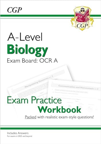 A-Level Biology: OCR A Year 1 & 2 Exam Practice Workbook includes Answers (CGP OCR A A-Level Biology)