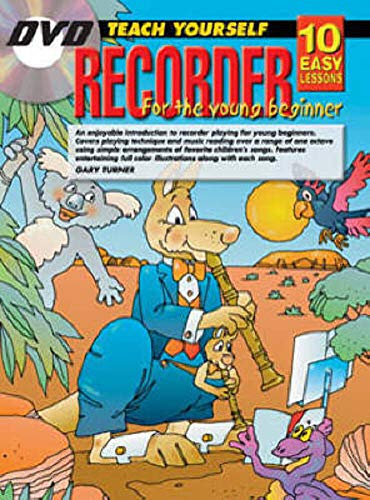 Teach Yourself Recorder, Book 1: Recorder for Young Beginners (10 Easy Lessons for Young Beginners)