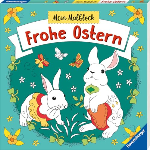 Mein Malblock Frohe Ostern - Malen ab 6 Jahren
