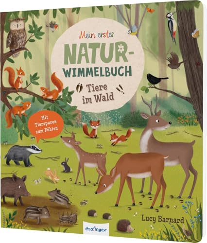 Tiere im Wald: Mit Tierspuren | Mit Suchaufgaben & kurzer Geschichte für Kinder ab 2 Jahren (Mein erstes Natur-Wimmelbuch)