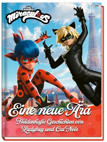 Miraculous: Eine neue Ära - Heldenhafte Geschichten von Ladybug und Cat Noir: Geschichtenbuch