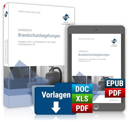Handbuch Brandschutzbegehungen: Premium-Ausgabe: Buch und E-Book (PDF+EPUB) + digitale Arbeitshilfen