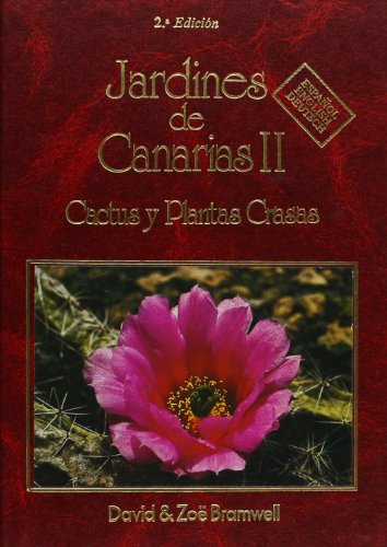 Gardens of the Canaries: Cacti and Succulent Plants v. 2 (English and Spanish Edition)