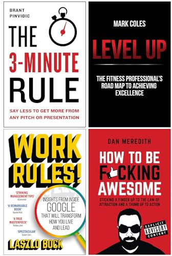 The 3-Minute Rule [Hardcover], Level Up, How To Be F*cking Awesome & Work Rules! 4 Books Collection Set