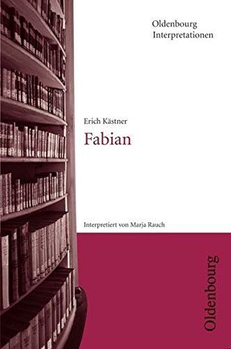 Oldenbourg Interpretationen / Fabian: Band 99