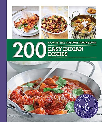 200 Easy Indian Dishes: Hamlyn All Colour Cookbook (Hamlyn All Colour Cookery)