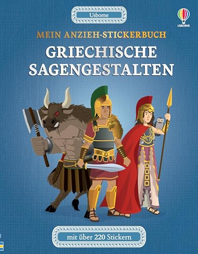 Mein Anzieh-Stickerbuch: Griechische Sagengestalten: Stickerheft mit über 220 Anzieh-Stickern – kleide die Figuren der griechischen Mythologie für ... ab 5 Jahren (Meine Anzieh-Stickerbücher)