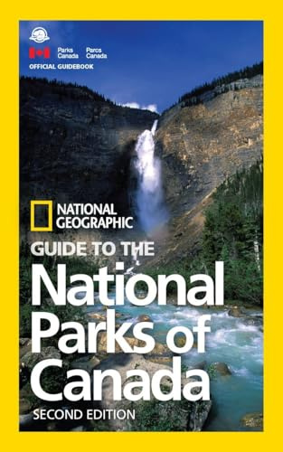 NG Guide to the National Parks of Canada, 2nd Edition (National Geographic) [Idioma Inglés]