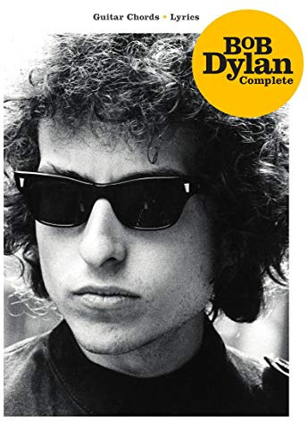 Bob Dylan: Complete Guitar Chord Songbook | 400 Songs with Lyrics, Chords and Tabs | Guitar Music Book for Fans, Teachers and Students | Folk and Rock Sheet Music Collection (Guitar Chords, Lyrics)