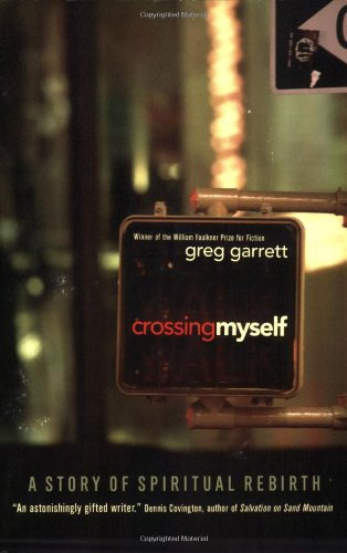 Crossing Myself: A Story of Spiritual Rebirth