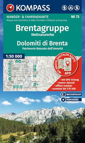 KOMPASS Wanderkarte 73 Brentagruppe, Weltnaturerbe / Dolomiti di Brenta 1:50.000: Wander- und Fahrradkarte in einem - inklusive Offline-Verwendung in ... Radwege. Skitouren. Langlaufen. Reiten.