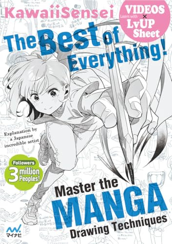 Master the MANGA Drawing Techniques: The Best of Everything!