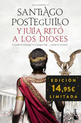 Y Julia retó a los dioses (Julia Domna II): Edición limitada a precio especial (Colección Especial)