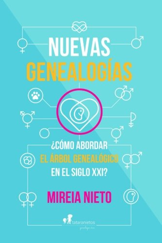 Nuevas genealogías: ¿Cómo abordar el árbol genealógico en el siglo XXI?